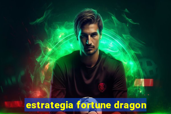 estrategia fortune dragon